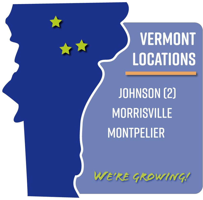 Vermont Locations: Johnson (2), Morrisville, and Montpelier 